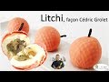 recette LITCHI, façon CÉDRIC GROLET