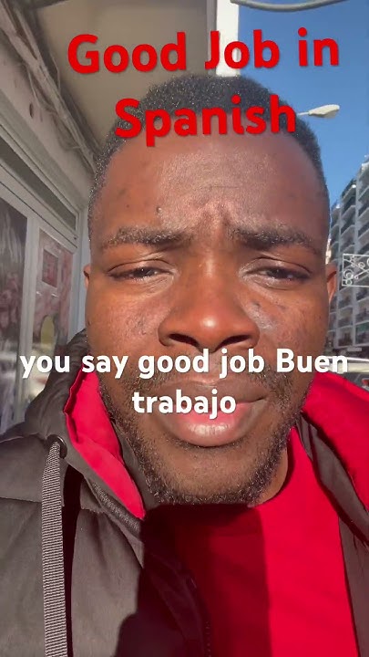 good-work-in-spanish-how-to-make-sentences-in-spanish