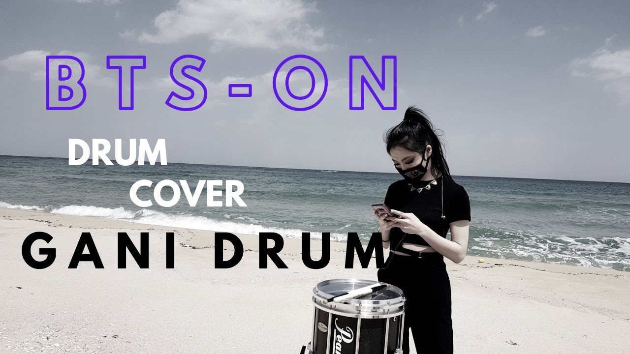 방탄소년단(BTS) - ON / Drum cover (드럼커버 )by 드럼치러가니 GANI DRUM