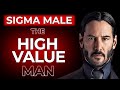 What is a SIGMA Male? The High Value Man