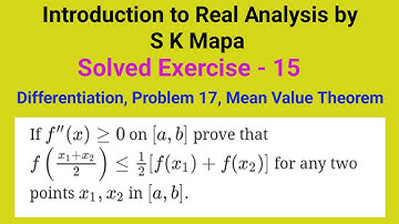 Introduction to Real Analysis by S K Mapa||Solved Exercise||Differentiation ||Mean Value Theorem