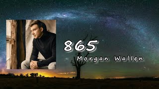 Morgan Wallen – 865  Lyrics