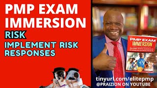 PMP Immersion: Risk Process #6 Implement Risk Responses