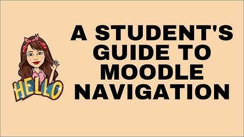 Moodle Navigation Guide
