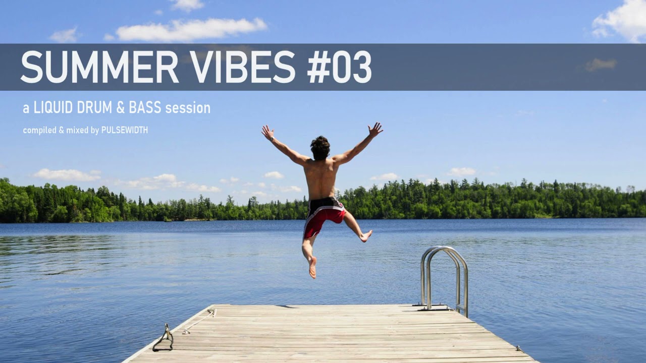 Summer Vibes #03: Liquid Drum & Bass