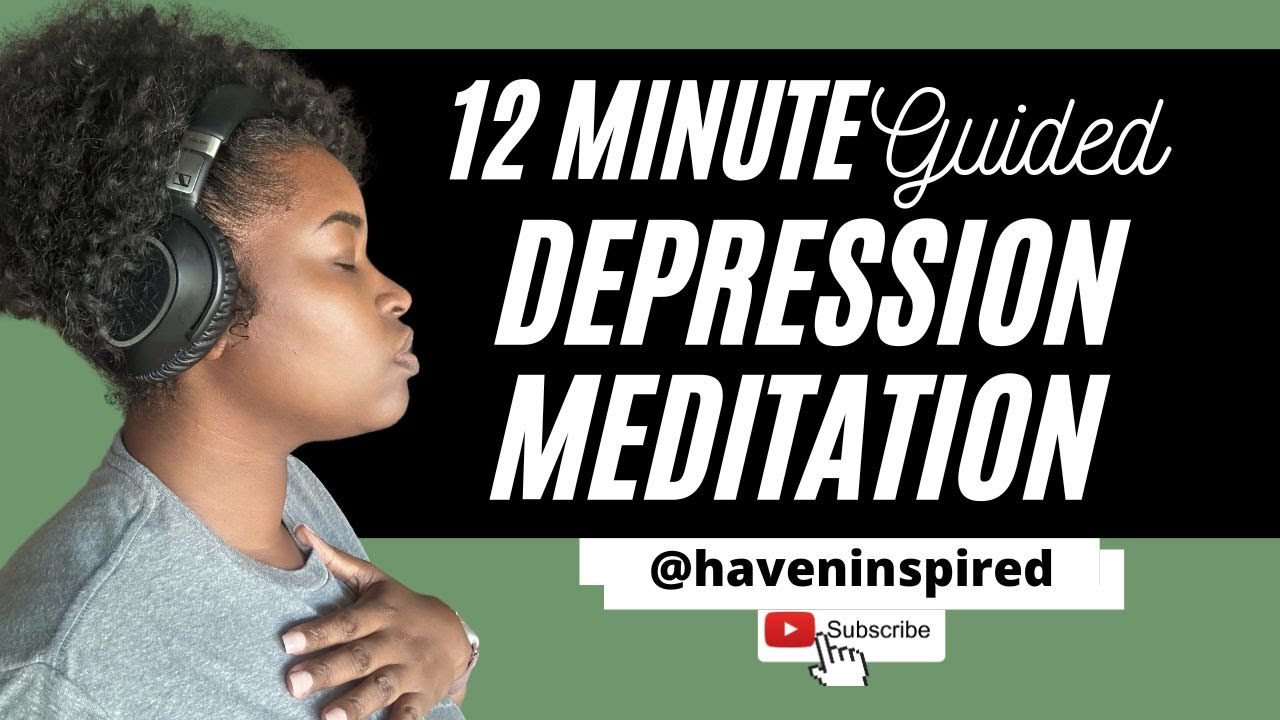12 Min Guided Meditation for Depression - YouTube