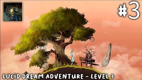 Lucid Dream Adventure - Story Point & Click Game || Chapter 3 || Android Gameplay (HD) #3