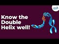 Genetics - Know the DNA Double Helix well! - Lesson 15 | Don't Memorise