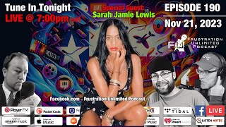 FU Podcast - E190 - November 21, 2023 - Sarah Jamie Lewis screenshot 5