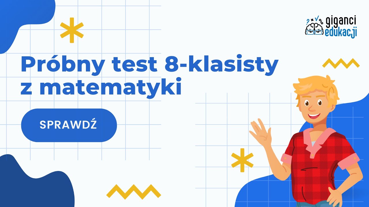 Testy Online Z Matematyki Klasa 8 Przygotowanie do testu 8-klasisty z matematyki | Giganci Edukacji - YouTube
