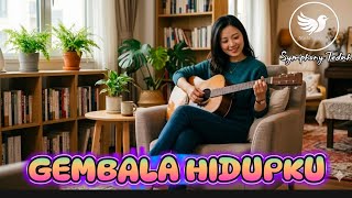 Gembala Hidupku  Symphony Teduh