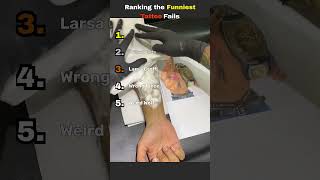 Ranking Funniest Tattoo Fails! 😭 #tattoo #fails