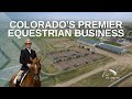 Inside Colorado&#39;s Premier Equestrian Experience