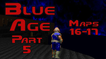 Doom 2 - BlueAge Part 5