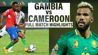 GAMBIA VS CAMEROON FULL GAME HIGHLIGHTS January 29, 2022