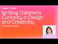 Igniting Children's Curiosity in Design and Creativity with Jessica Hische