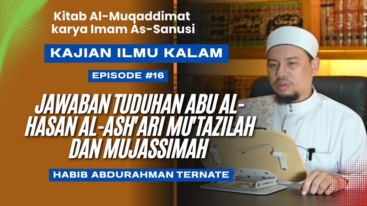 Jawaban tuduhan Abu al-Hasan al-Ash'ari Mu'tazilah dan Mujassimah