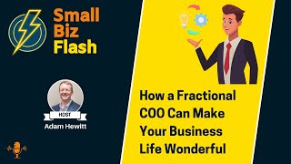 Podcast 74 - How a Fractional COO Can Make Your Business Life Wonderful