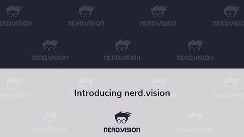 Introducing nerd.vision