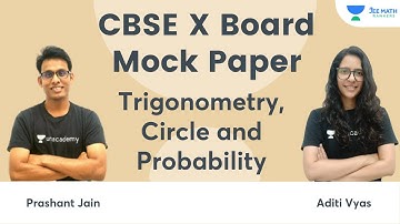 Trigonometry, Circle and Probability | CBSE X Board Mock Paper | JEE Math Rankers