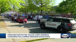 Manchester mayor, police chief address concerns after weekend shootings