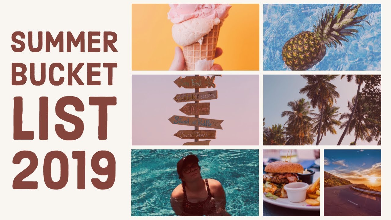 SUMMER BUCKET LIST 2019
