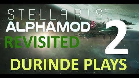 Stellaris Alphamod Revisited - Part 2 - Choke Point