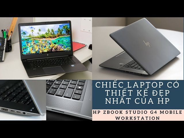 Đập Hộp Siêu Laptop Đồ Hoạ HP ZBOOK STUDIO G4 MOBILE WORKSTATION