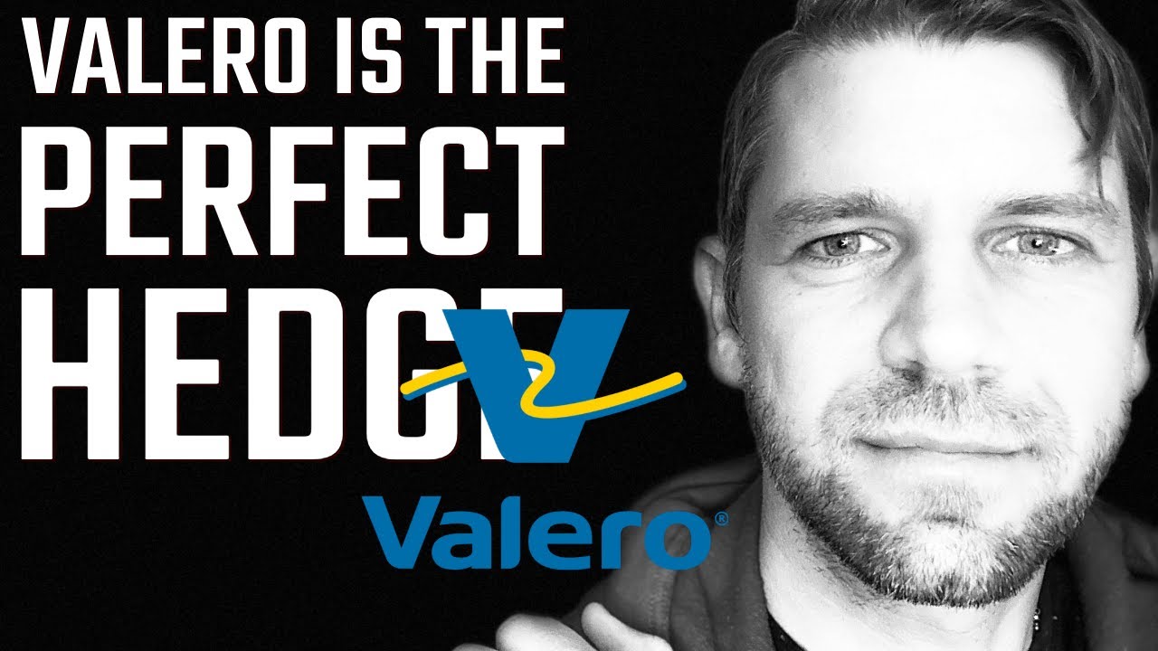 VALERO is a PERFECT HEDGE!!! - Why Now? - YouTube