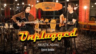 Akustik Adam - Canım Kendim Tiburon Unplugged