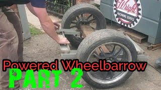 Motorized Wheelbarrow Build powered part 2