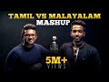 Tamil vs malayalam hits mashup  rajaganapathy ftnikhilmathewsinger