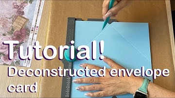 Tutorial time! Make a lovely Deconstructed Envelope Card with me!