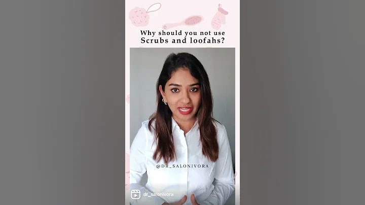 Why should you not use scrubs & loofahs? Body care | Bath essentials | Dr. Saloni Vora