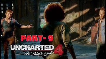 Part 9 - UNCHARTED 4 - A Thief