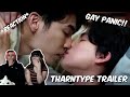 (YELLING!) TharnType The Series S2 (OFFICIAL TRAILER) - REACTION