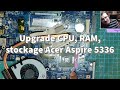 Upgrade cpu ram stockage acer aspire 5336