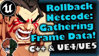 Rollback Netcode (Part 5) | How To Make YOUR OWN Fighting Game | UE4/UE5 & C++ Tutorial, Part 328