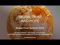 The Global Conversation. Truth, Trust and Hope - Nobel Prize Summit 2023