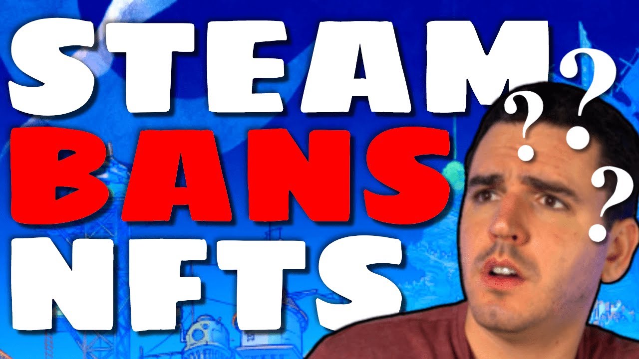 NFT GAMES BANNED FROM STEAM
