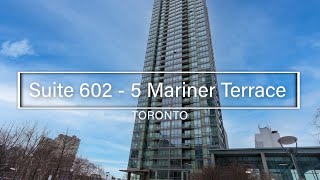 Suite 602 5 Mariner Terrace Toronto