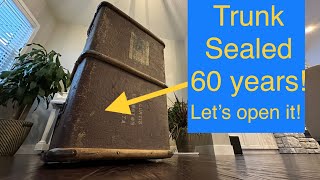 Trunk Sealed 60 years! let's open it! what will we find?!?