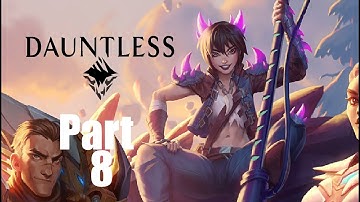 Dauntless Walkthrough Gameplay Part 8 "Valomyr"