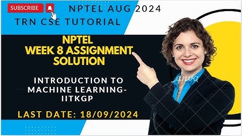 Introduction to Machine Learning - IITKGP | Quiz 8 | Assignment 8 | NPTEL
