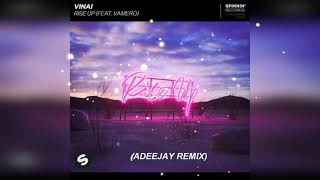 Vinai Feat.  Vamero - Rise Up (Adeejay Remix)