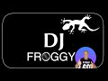 Dj froggy