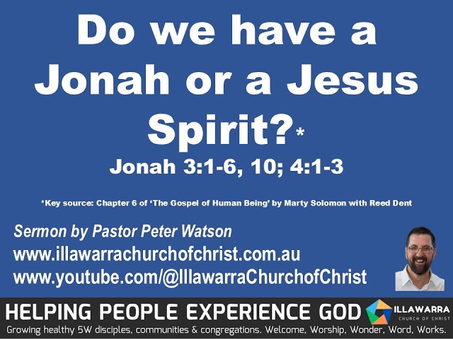 Do you have a Jonah or Jesus Spirit? by Pastor Peter Watson