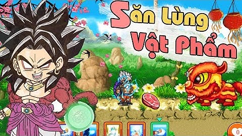 Ngọc Rồng Online || Sự Kiện Tết Bắt Đầu Đi Đánh Lân Nhận Vật Phẩm Quý || Jenki Official !