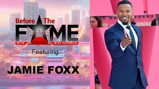 Jamie Foxx | Before The Fame