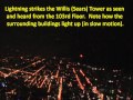 Lightning Strikes Willis / Sears Tower on 6-30-2011